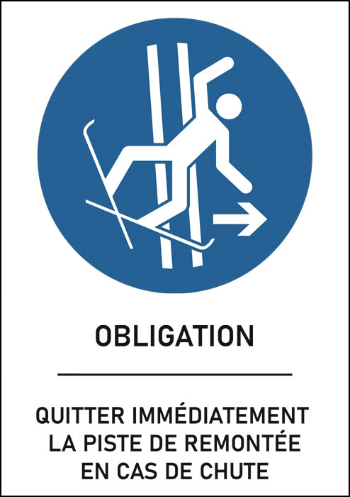 Panneau Quitter immédiatement la piste de remontée en cas de chute