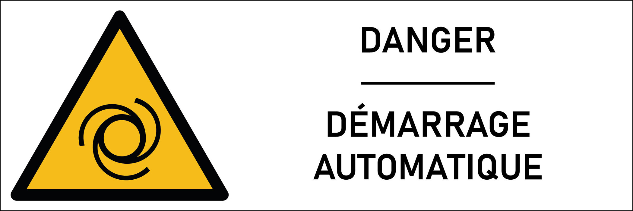 Signalétique danger démarrage automatique