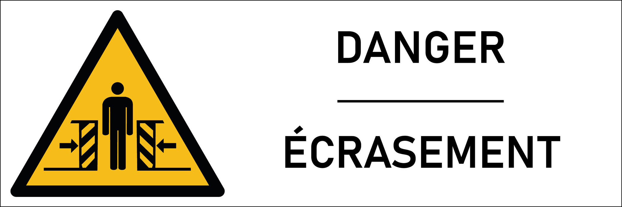 Signalétique danger écrasement