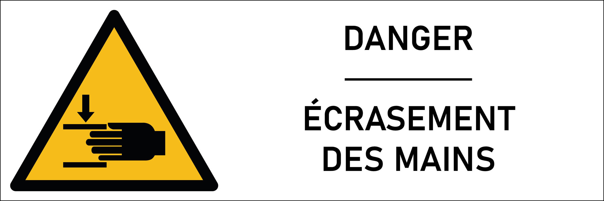 Signalétique danger écrasement des mains