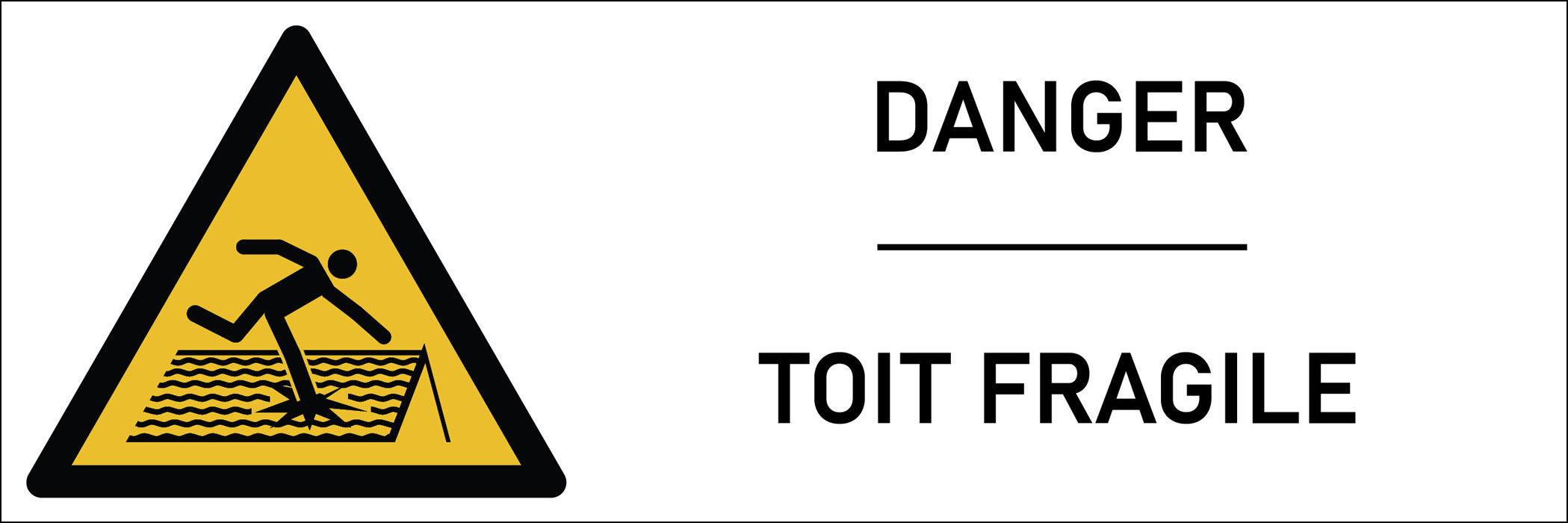 Signalétique danger toit fragile