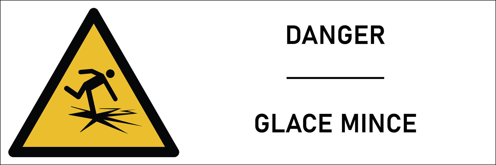 Signalétique danger glace mince