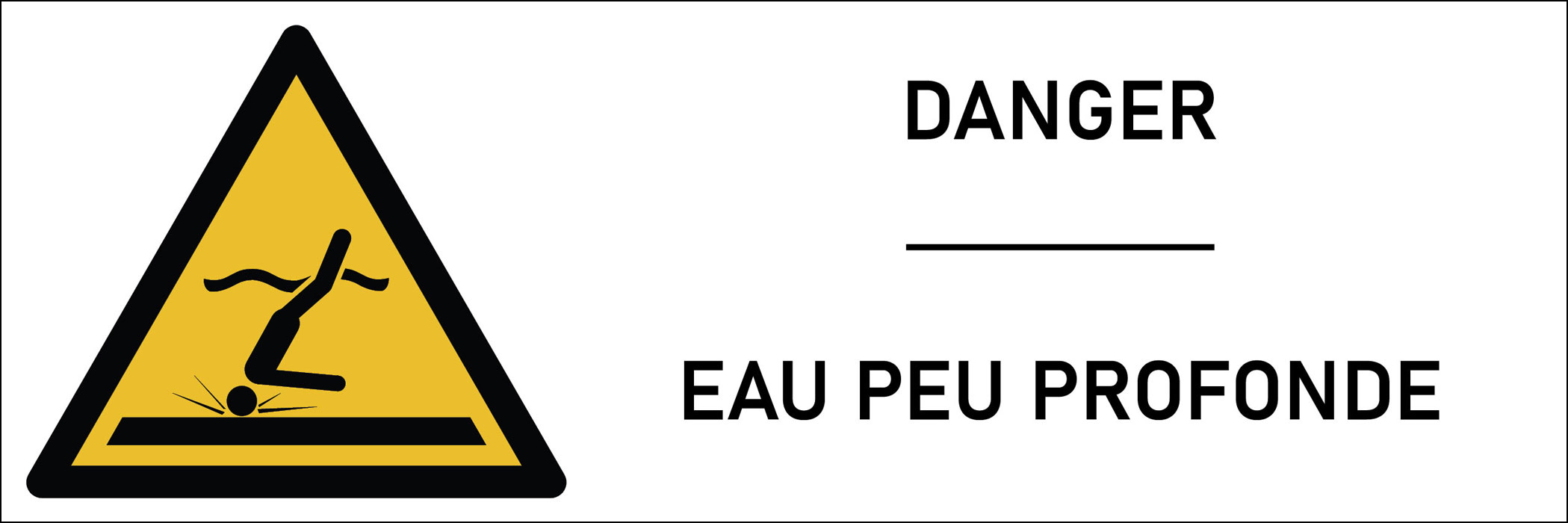 Signalétique danger eau peu profonde