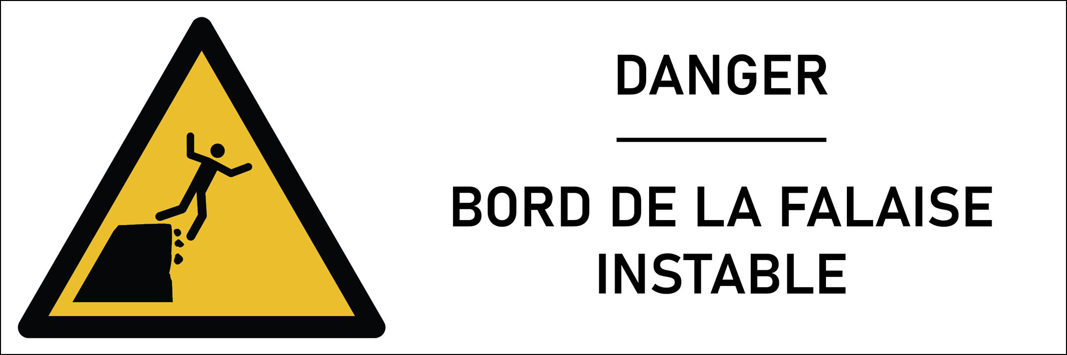 Signalétique danger bord de la falaise instable