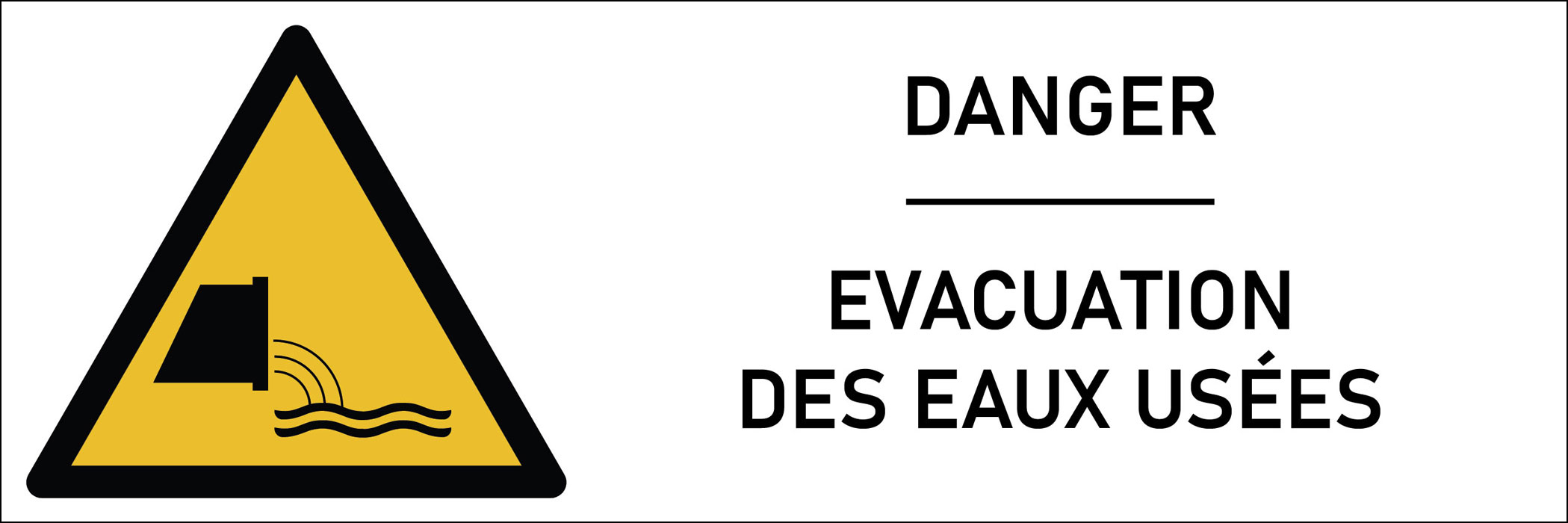Signalétique danger évacuation des eaux usées
