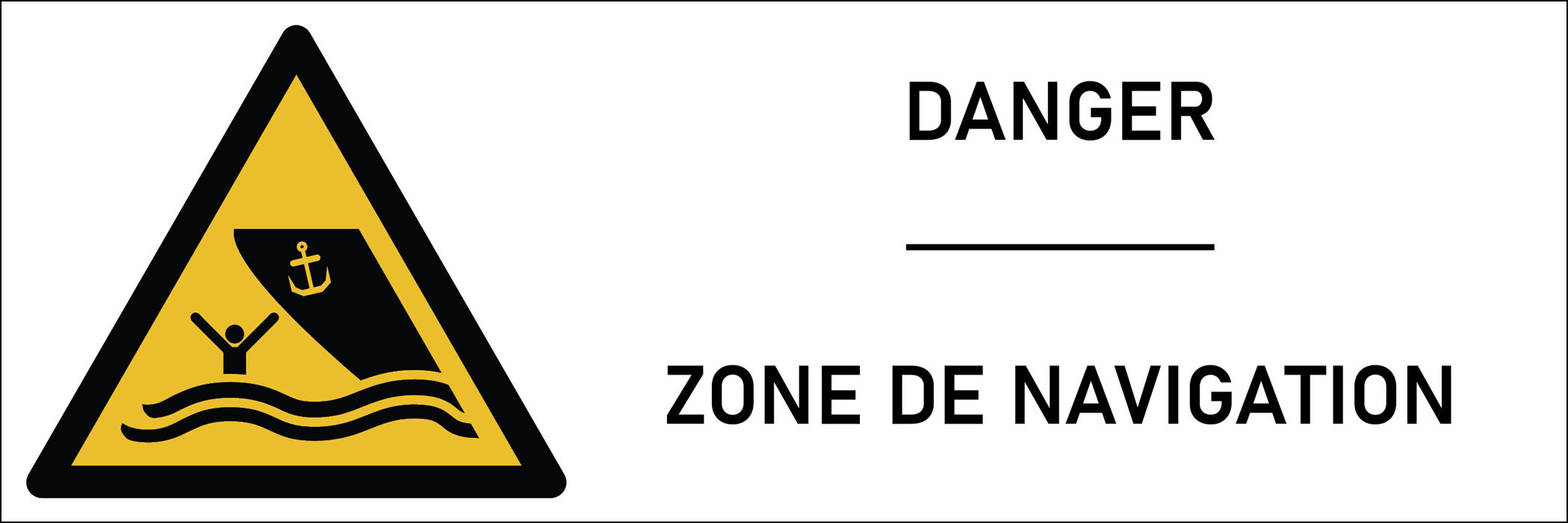 Signalétique danger zone de navigation
