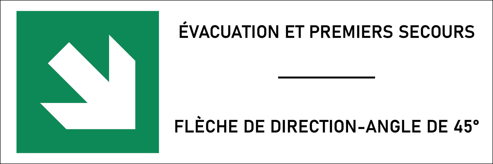 Panneau Flèche de direction angle de 45°