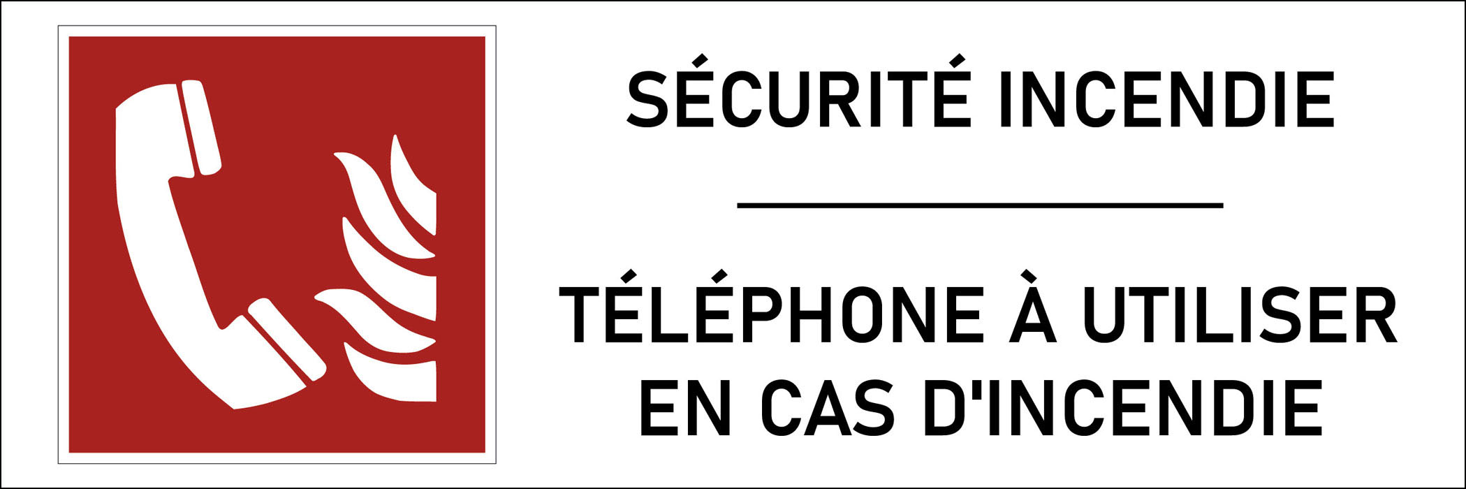 Panneau Téléphone à utiliser en cas d'incendie