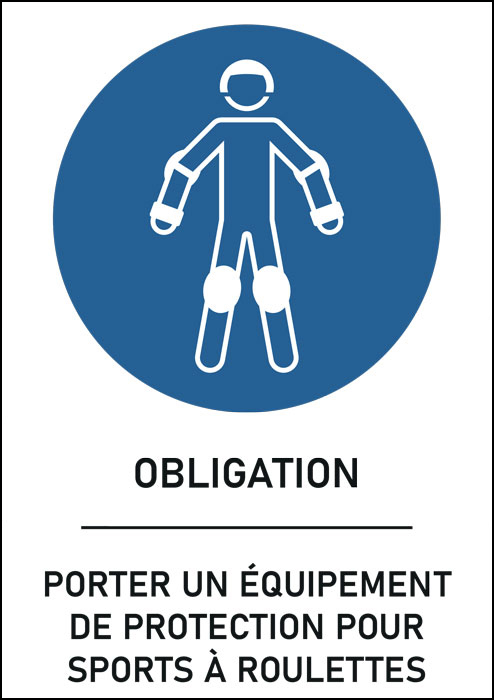 Panneau  Porter un équipement de protection pour sports à roulettes