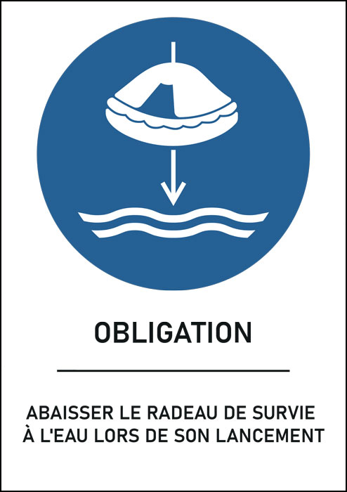 Panneau Abaisser le radeau de survie à l'eau lors de son lancement