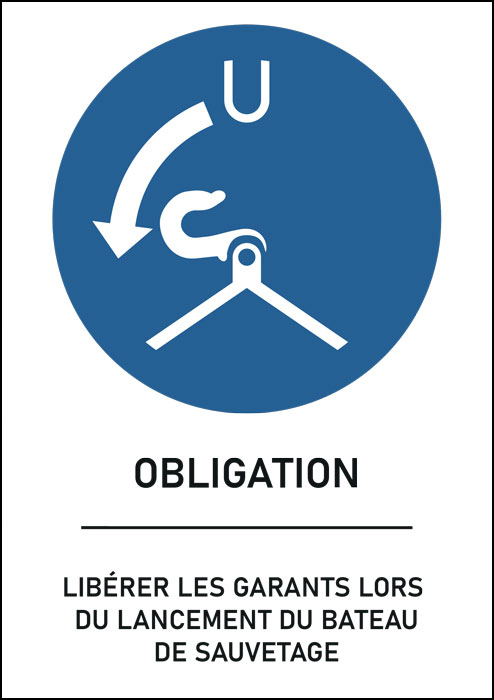 Panneau Libérer les garants lors du lancement du bateau de sauvetage