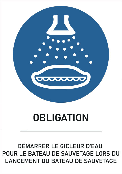 Panneau Démarrer le gicleur d'eau-pour le bateau de sauvetage lors du lancement du bateau de sauvetage 
