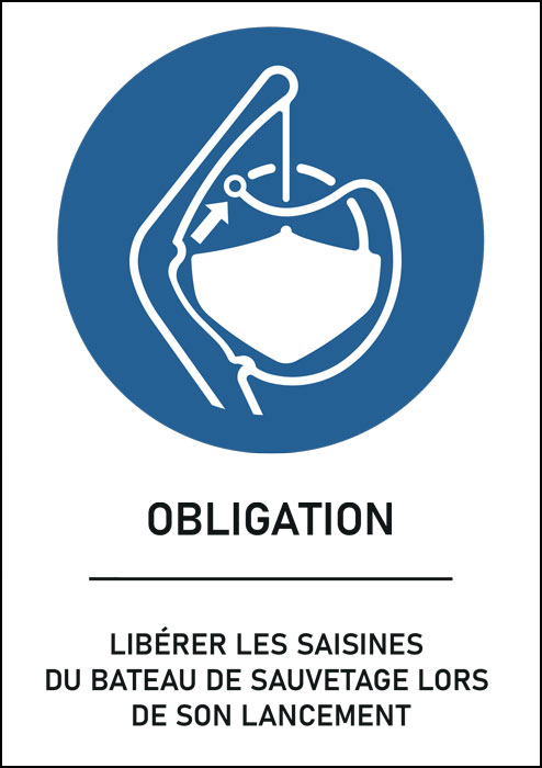 Panneau Libérer les saisines du bateau de sauvetage lors de son lancement 
